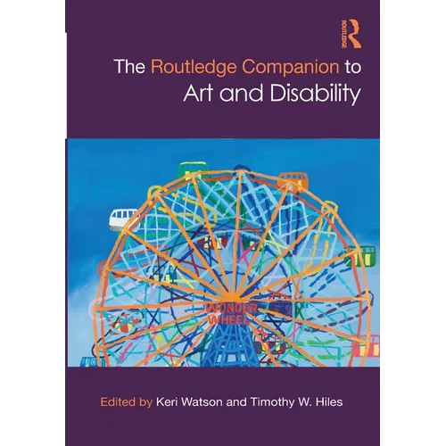 The Routledge Companion to Art and Disability