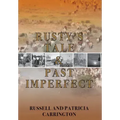 Rusty's Tale and Past Imperfect