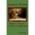 Country Doctor: Essays in Memory of Walter E. Eells, M.D.
