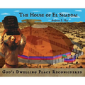 The House of El Shaddai: God's Dwelling Place Reconsidered