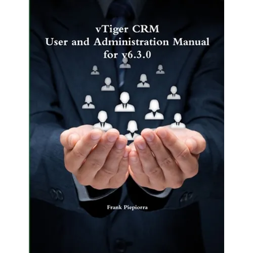 vTiger CRM - User and Administration Manual for v6.3.0