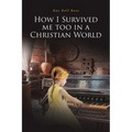 How I Survived me too in a Christian World