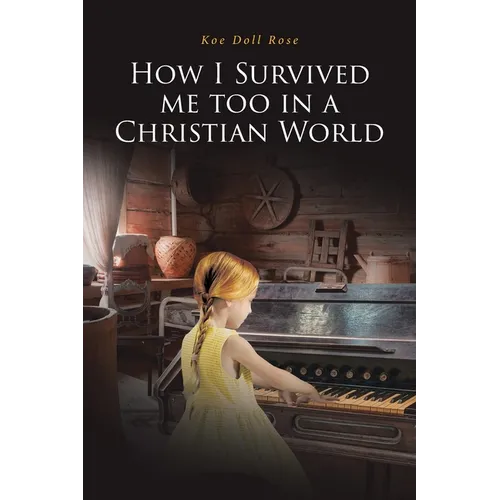How I Survived me too in a Christian World