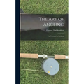 The Art of Angling: As Practised in Scotland