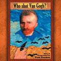 Who Shot Van Gogh?