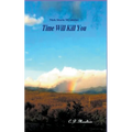 Time Will Kill You