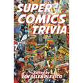 Super Comics Trivia!