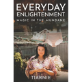 Everyday Enlightenment: Magic in the Mundane