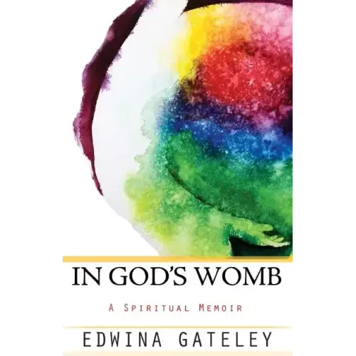 In God's Womb: A Spiritual Memoir