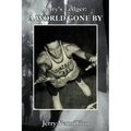 Jerry's Ledger: A World Gone by