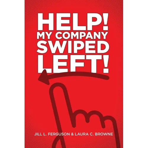 Help! My Company Swiped Left!