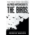 The True Story Behind Alfred Hitchcock's The Birds