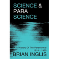 Science and Parascience: A History of the Paranormal 1914-1939