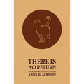 There Is No Return (Adelaide Adams Mystery)