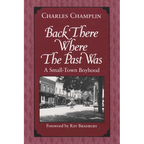 Back There Where the Past Was: A Small-Town Boyhood
