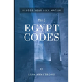 Decode Your Own Matrix - The Egypt Codes