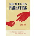 Miraculous Parenting