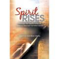 Spirit Rises: Through the Mediumship of Terence Michael Hamilton-Morris