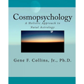 Cosmopsychology: A Holistic Approach to Natal Astrology