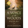 A Voice in The Woods: Hunting Life Lessons