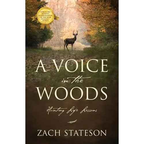 A Voice in The Woods: Hunting Life Lessons
