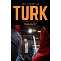 Turk: One of the Nhl's Great Coaches: From Summerside to Madison Square Garden