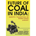 Future of Coal in India: Smooth Transition or Bumpy Road Ahead?