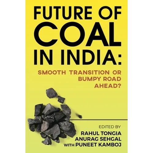 Future of Coal in India: Smooth Transition or Bumpy Road Ahead?