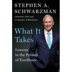 What It Takes: Lessons in the Pursuit of Excellence