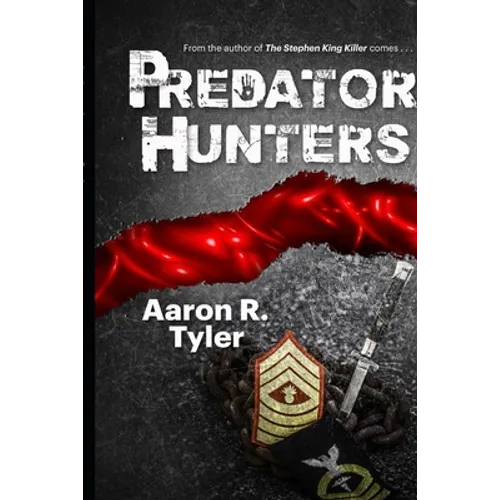 Predator Hunters: A sequel to The Stephen King Killer