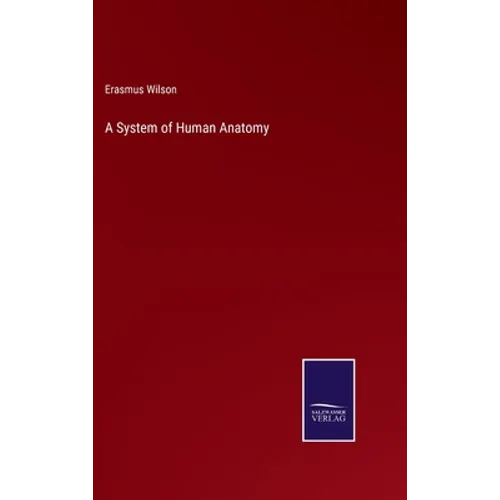 A System of Human Anatomy