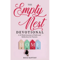 The Empty Nest Devotional: A 52-Week Journey of Faith and Reflection for Parents