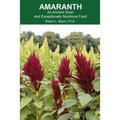 Amaranth: An Ancient Grain and Exceptionally Nutritious Food