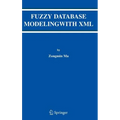 Fuzzy Database Modeling with XML