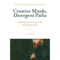 Creative Minds, Divergent Paths: Exploring Neurodiversity in the Arts and Employment