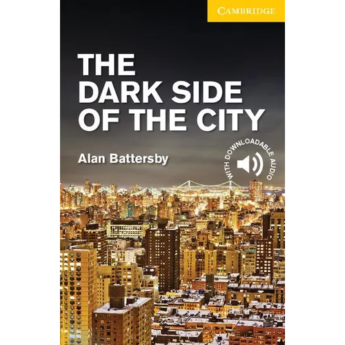 The Dark Side of the City Level 2 Elementary/Lower Intermediate
