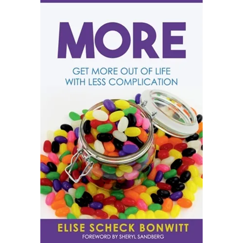 More: Get More Out of Life with Less Complication