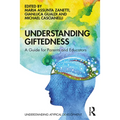 Understanding Giftedness: A Guide for Parents and Educators