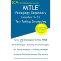 MTLE Pedagogy Secondary Grades 5-12 - Test Taking Strategies