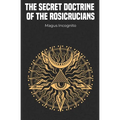 The Secret Doctrine of the Rosicrucians