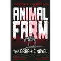 George Orwell's Animal Farm: The Graphic Novel