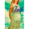 Having Faith: An Ecologist's Journey to Motherhood