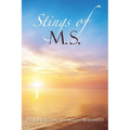 Stings of M.S.