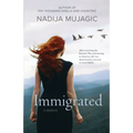 Immigrated: A Memoir
