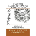 Ancient Alphabet Basics Combination: Levels 1-3 Proto Sinaitic