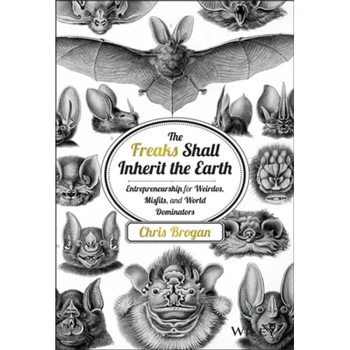 The Freaks Shall Inherit the Earth