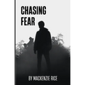 Chasing Fear