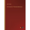 First Lessons in Theoretical Mechanics