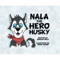 Nala, the Hero Husky