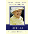 Lilibet: An Intimate Portrait of Elizabeth II